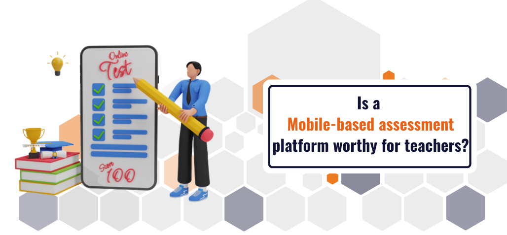 Choose the best mobile based assessment platform for your coaching